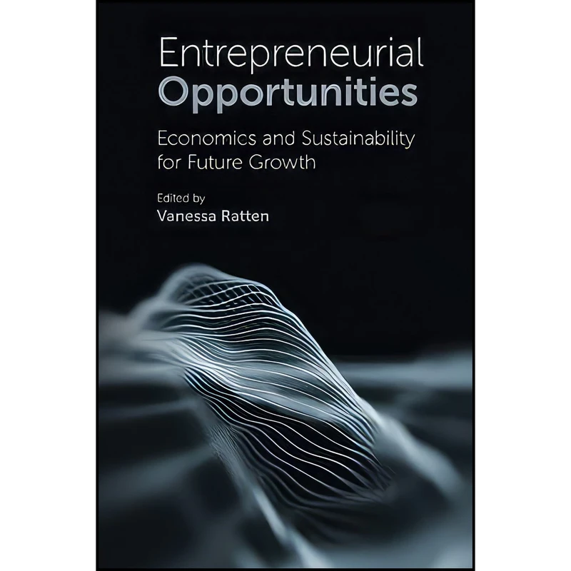 کتاب Entrepreneurial Opportunities اثر Vanessa Ratten انتشارات Emerald Publishing
