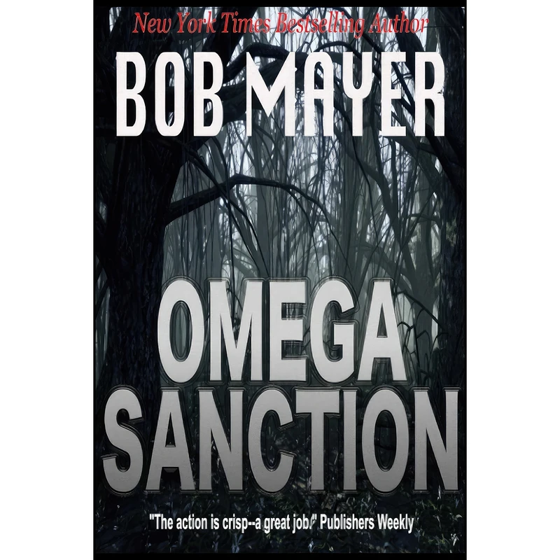 کتاب Omega Sanction  اثر Bob Mayer انتشارات تازه ها
