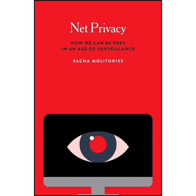 کتاب Net Privacy اثر Sacha Molitorisz انتشارات McGill-Queen's University Press