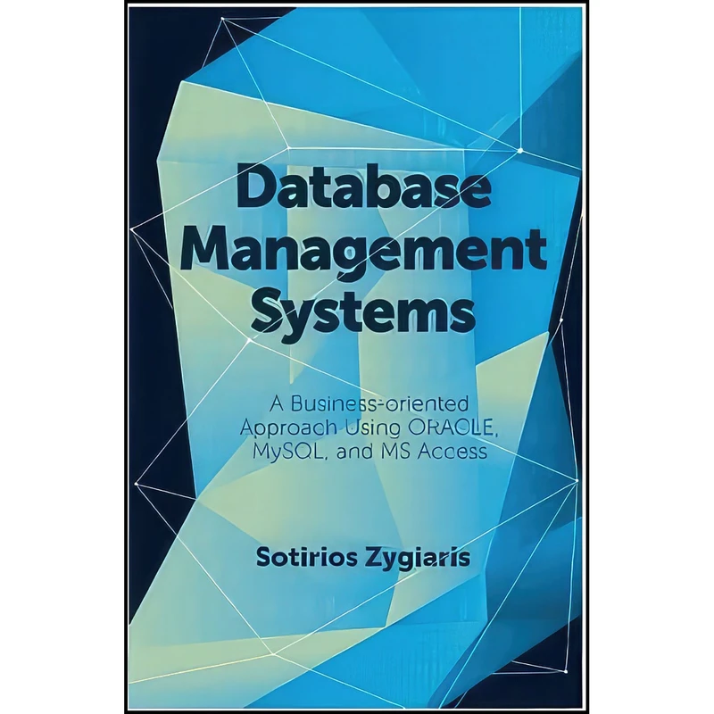 کتاب Database Management Systems اثر Sotirios Zygiaris انتشارات Emerald Publishing