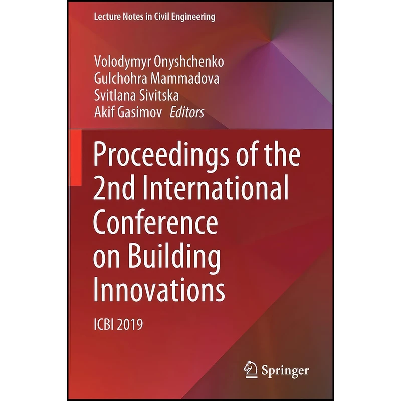 کتاب Proceedings of the 2nd International Conference on Building Innovations اثر جمعي از نويسندگان انتشارات تازه ها