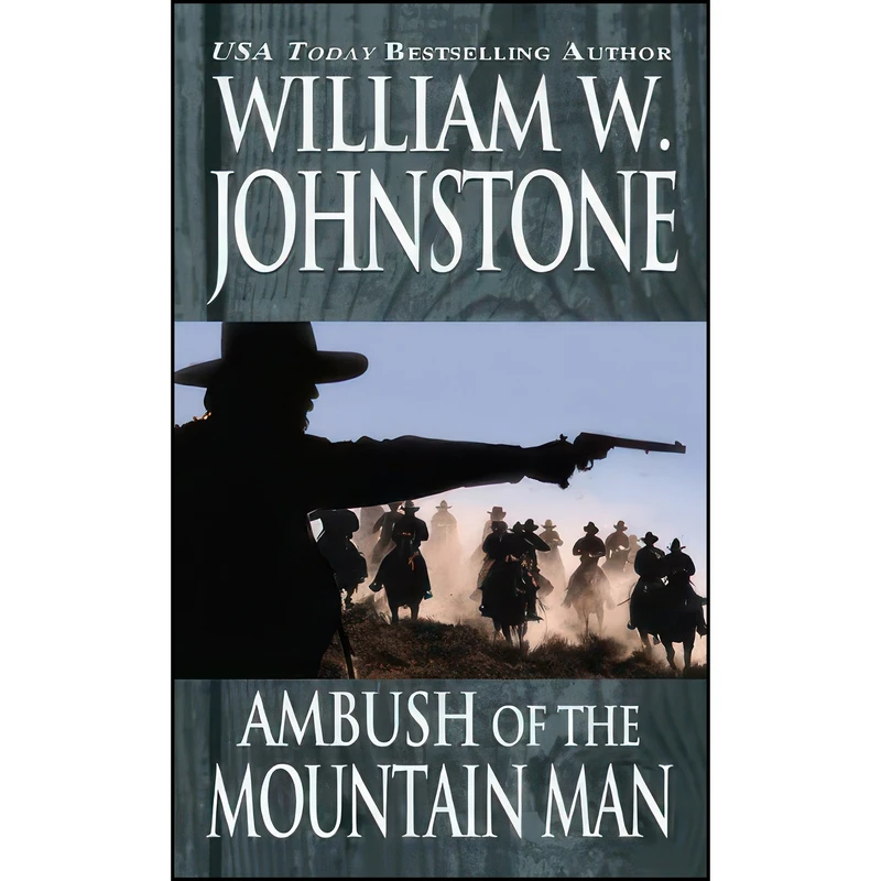کتاب Ambush of the Mountain Man اثر William W. Johnstone انتشارات Pinnacle Books