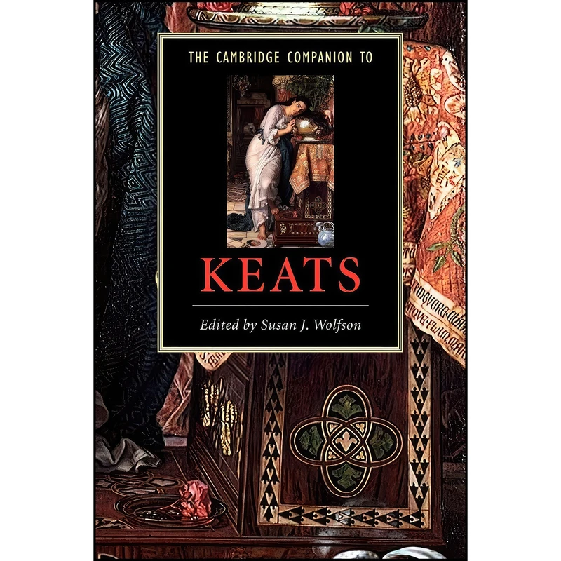 کتاب The Cambridge Companion to Keats  اثر Susan J. Wolfson انتشارات Cambridge University Press