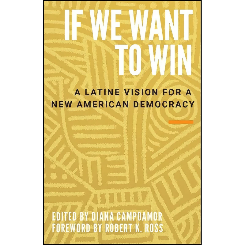 کتاب If We Want to Win اثر Diana Campoamor انتشارات The New Press