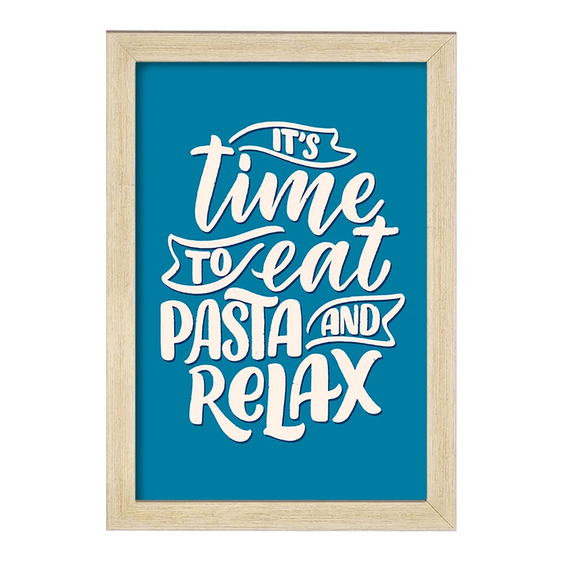 تابلو خندالو مدل It's Time To Eat Pasta And Relax کد F1458