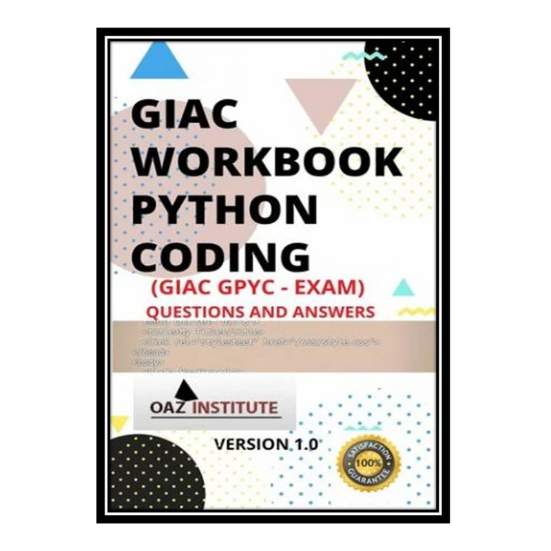 کتاب Giac Workbook Python Coding Gpyc Exam Questions and Answers اثر Oaz Institute انتشارات مؤلفین طلایی
