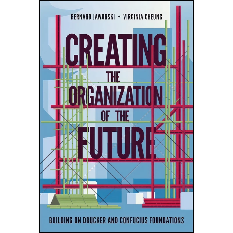 کتاب Creating the Organization of the Future اثر جمعي از نويسندگان انتشارات Emerald Publishing Limited
