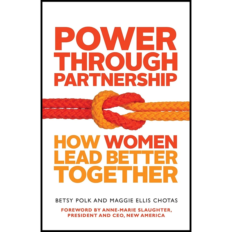 کتاب Power Through Partnership اثر Betsy Polk and Maggie Ellis Chotas انتشارات Berrett-Koehler Publishers