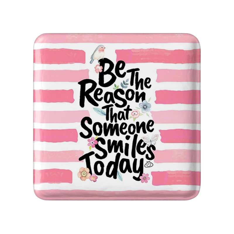 مگنت خندالو طرح Be The Reason That Someone Smiles Today کد 2739