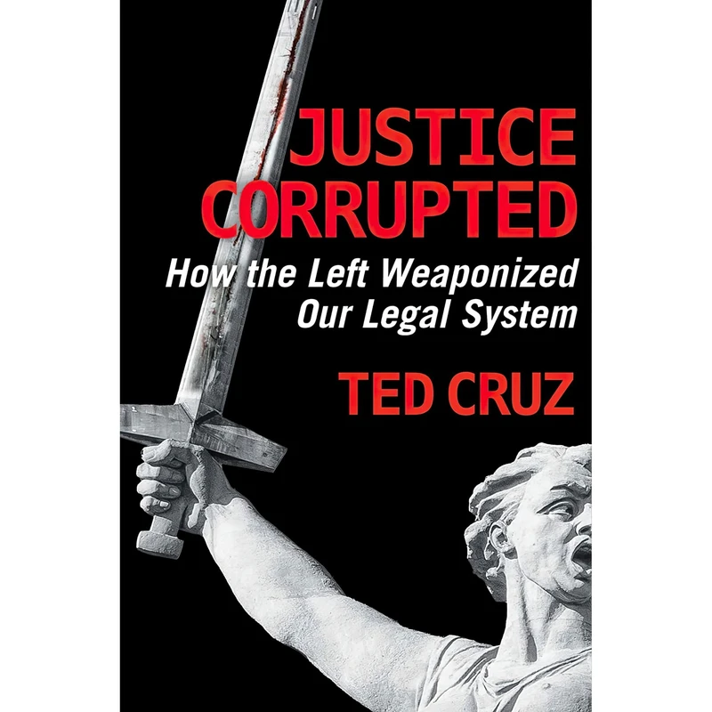 کتاب Justice Corrupted اثر Ted Cruz انتشارات Regnery Publishing