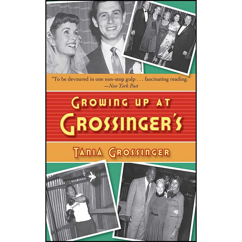 کتاب Growing Up at Grossingers اثر Tania Grossinger انتشارات Skyhorse