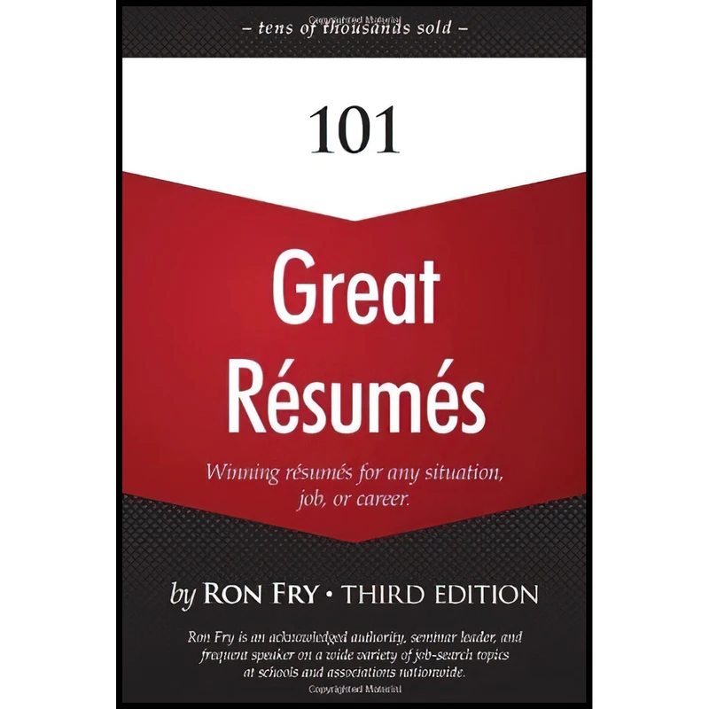 کتاب 101 Great Resumes اثر Ron Fry and Ronald W. Fry انتشارات Cengage Learning PTR