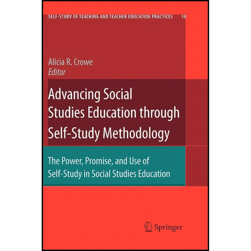 کتاب Advancing Social Studies Education through Self-Study Methodology اثر Alicia R. Crowe انتشارات بله