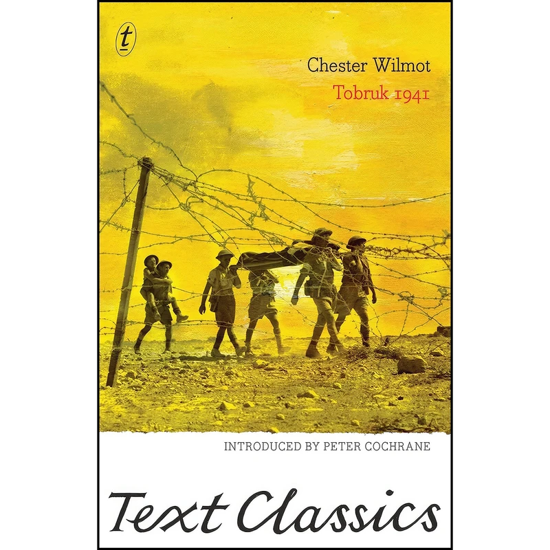 کتاب Tobruk 1941 اثر CHESTER WILMOT انتشارات Text Publishing Co