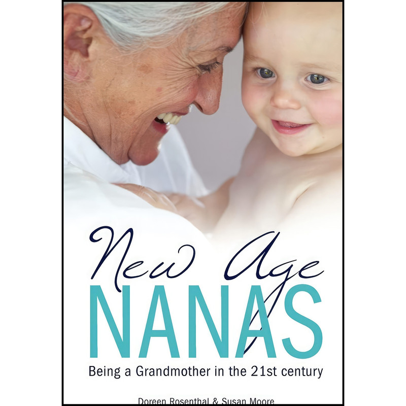 کتاب New Age Nanas اثر Doreen Rosenthal and Susan Moore انتشارات تازه ها