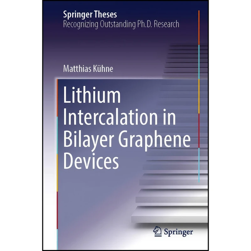 کتاب Lithium Intercalation in Bilayer Graphene Devices  اثر Matthias Kühne انتشارات Springer