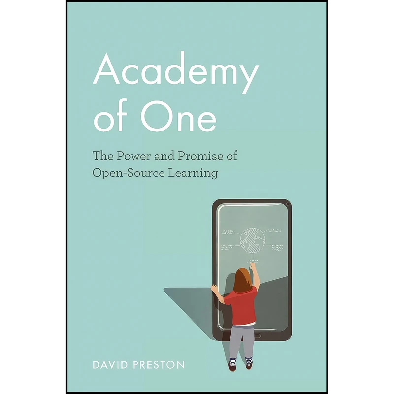 کتاب Academy of One اثر DAVID PRESTON انتشارات Rowman & Littlefield