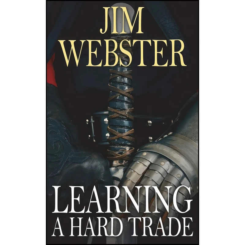 کتاب Learning a Hard Trade اثر Jim Webster انتشارات AUK Authors
