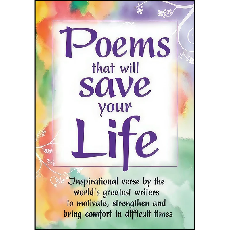 کتاب Poems That Will Save Your Life اثر John Boyes انتشارات Arcturus Publishing