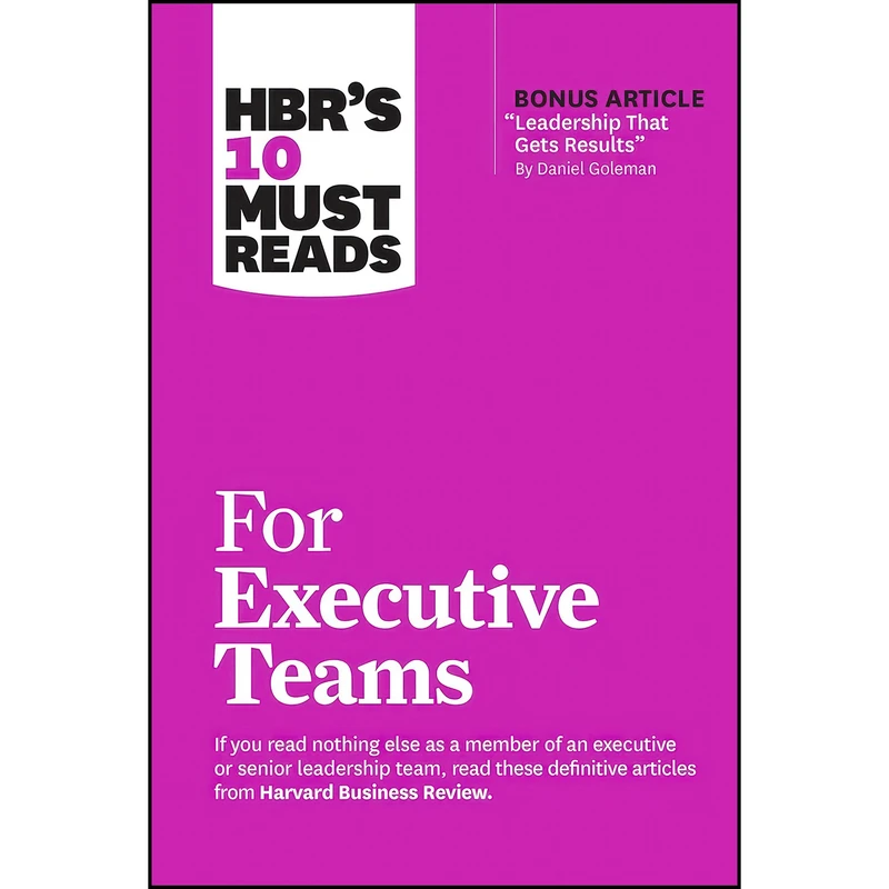 کتاب HBRs 10 Must Reads for Executive Teams اثر جمعي از نويسندگان انتشارات Harvard Business Review Press