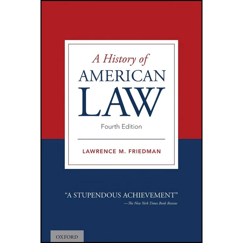 کتاب A History of American Law اثر Lawrence Friedman انتشارات Oxford University Press