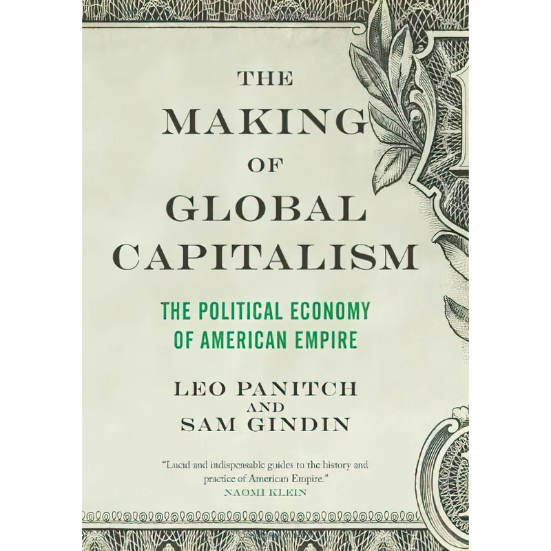 کتاب The Making of Global Capitalism اثر Sam Gindin and Leo Panitch انتشارات Verso