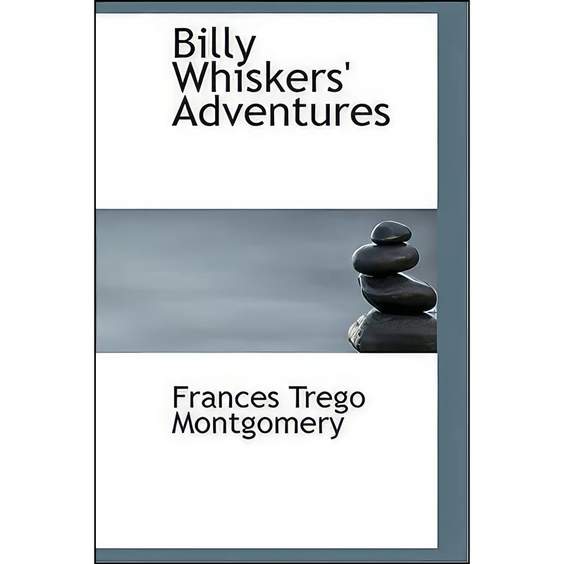 کتاب Billy Whiskers Adventures اثر Frances Trego Montgomery انتشارات BiblioLife