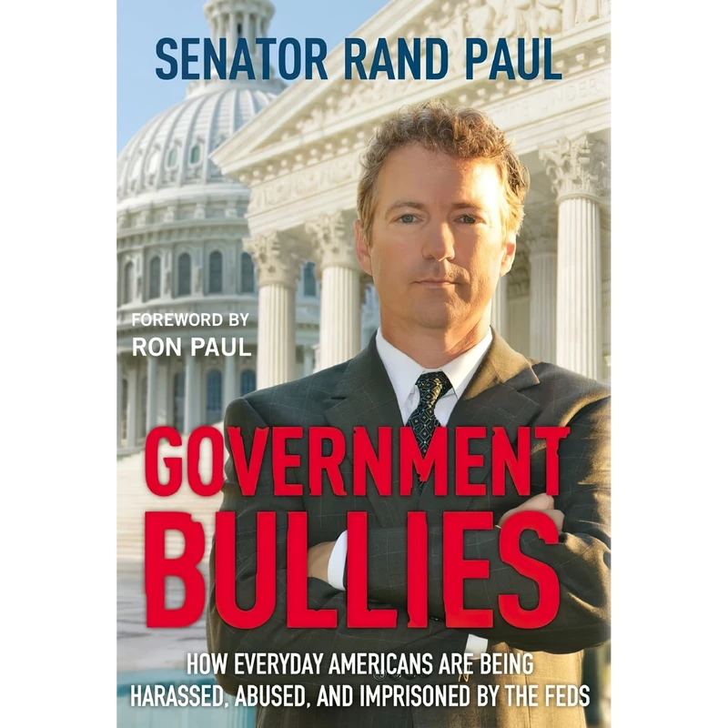 کتاب Government Bullies اثر Rand Paul and Ron Paul انتشارات Center Street