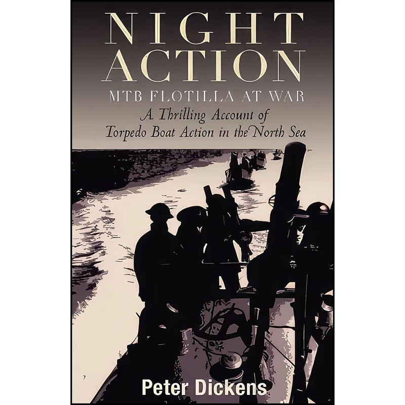 کتاب Night Action اثر Peter Dickens انتشارات Seaforth Publishing