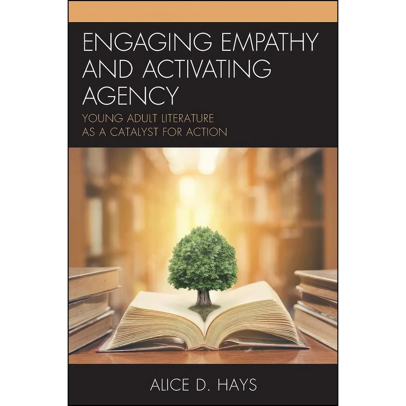 کتاب Engaging Empathy and Activating Agency اثر Alice Hays انتشارات Rowman   Littlefield