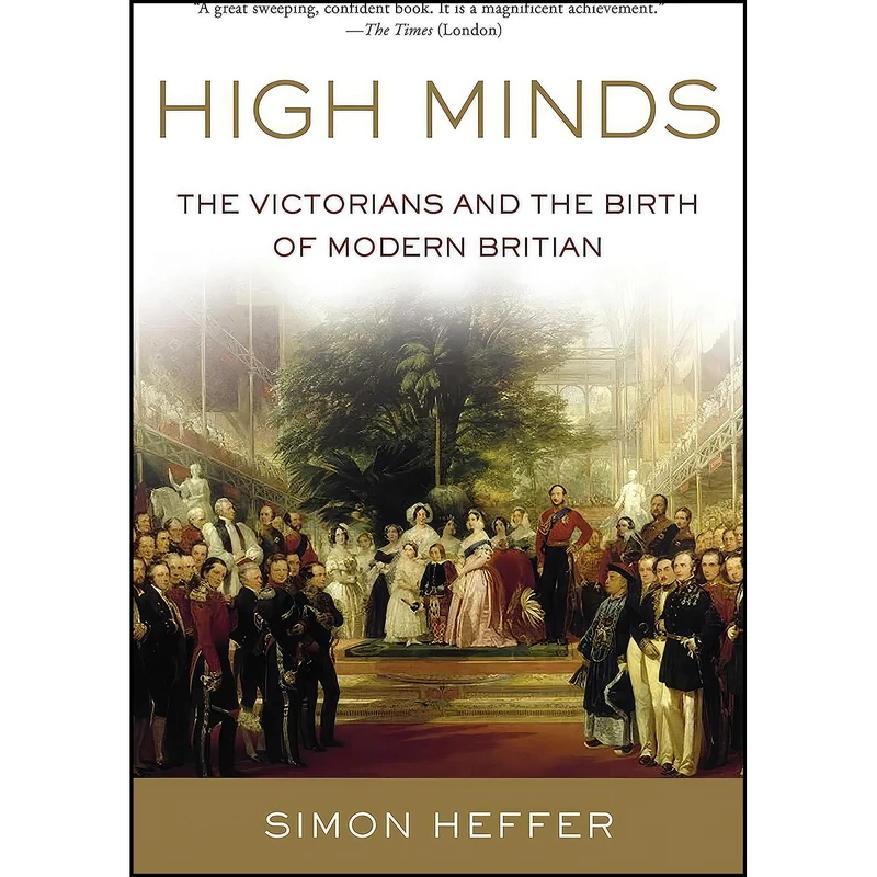 کتاب High Minds اثر Simon Heffer انتشارات Pegasus Books