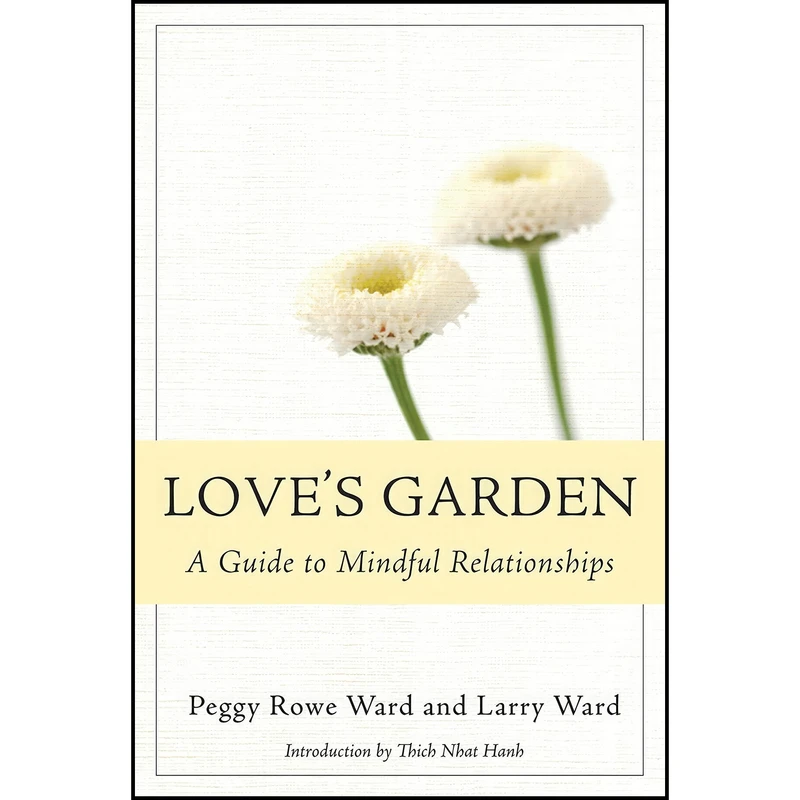 کتاب Loves Garden اثر Peggy Rowe-Ward and Larry Ward انتشارات Parallax Press