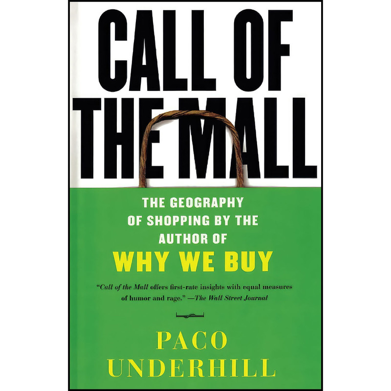 کتاب Call of the Mall اثر Paco Underhill انتشارات بله