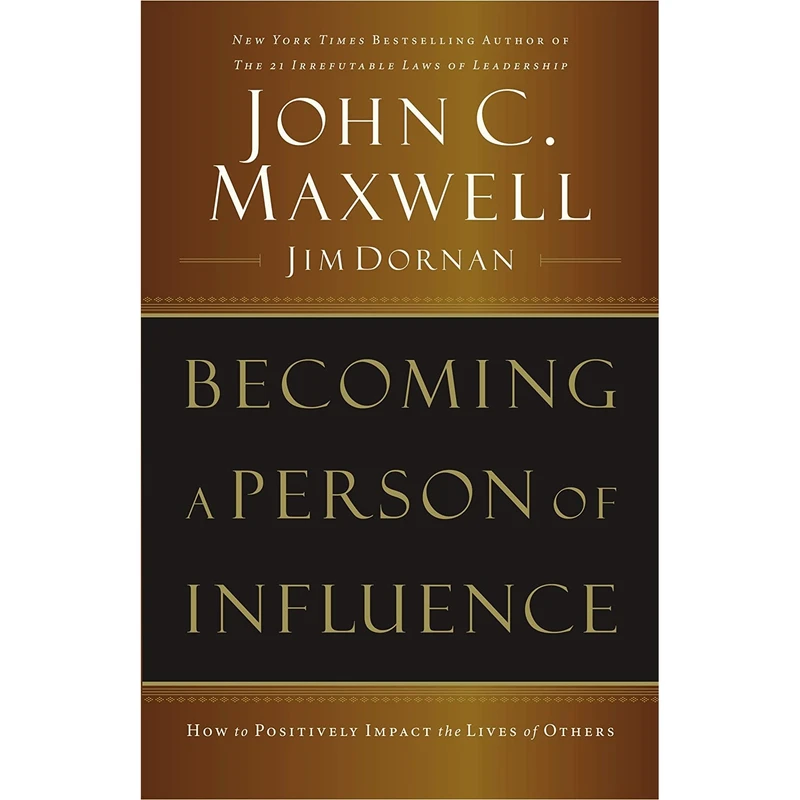 کتاب Becoming a Person of Influence اثر John C. Maxwell انتشارات Harpercollins Leadership