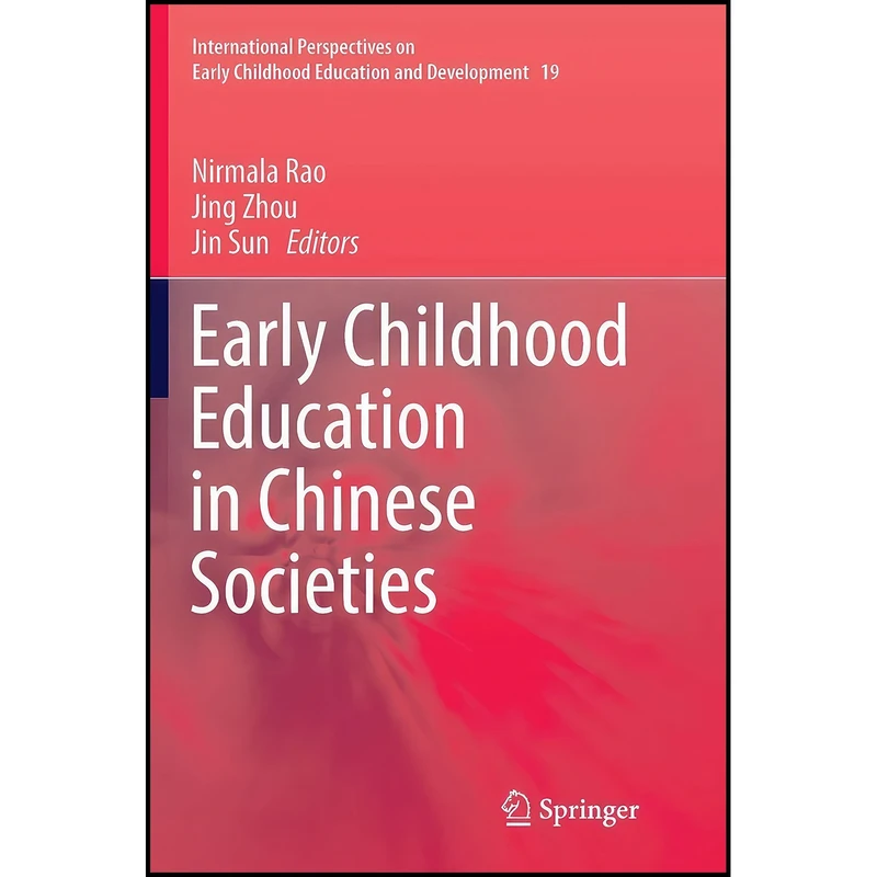 کتاب Early Childhood Education in Chinese Societies  اثر جمعي از نويسندگان انتشارات بله