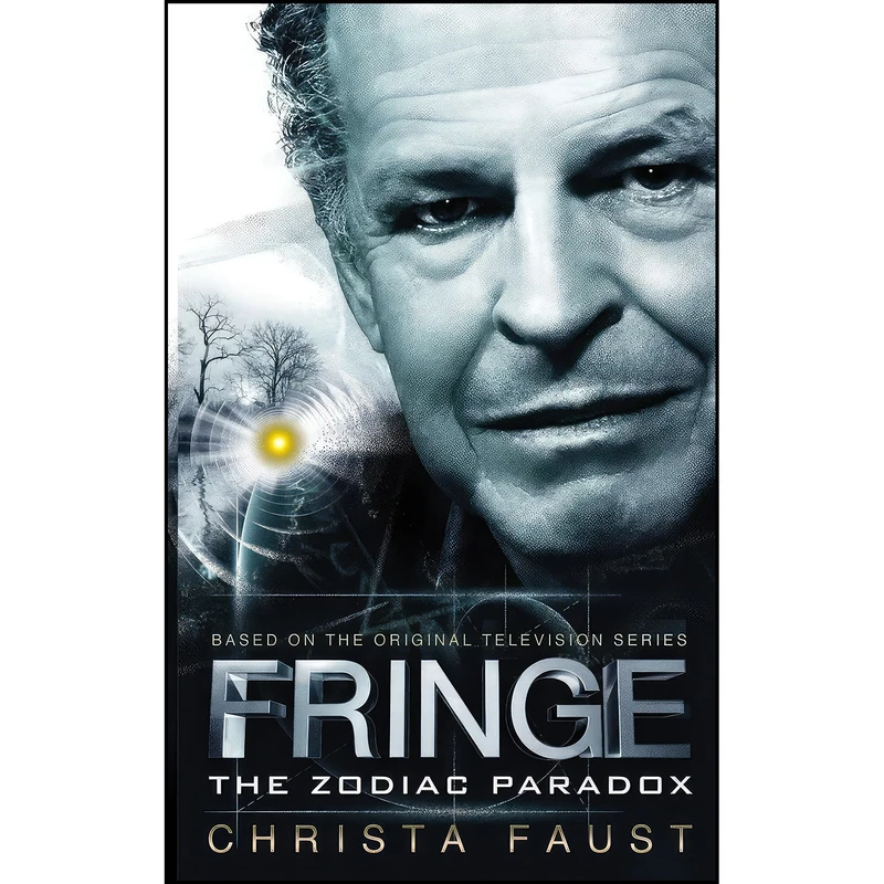 کتاب Fringe - The Zodiac Paradox اثر Christa Faust انتشارات Titan Books