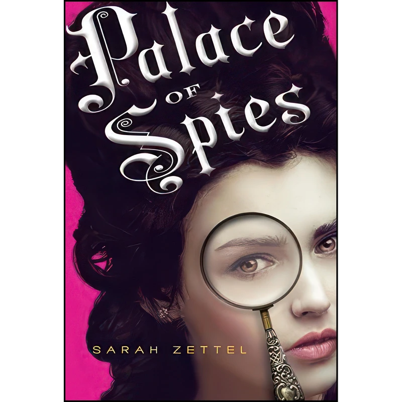 کتاب Palace of Spies  اثر Sarah Zettel انتشارات HMH Books for Young Readers