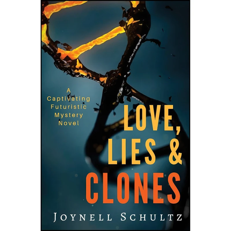 کتاب Love, Lies & Clones اثر Joynell Schultz انتشارات تازه ها