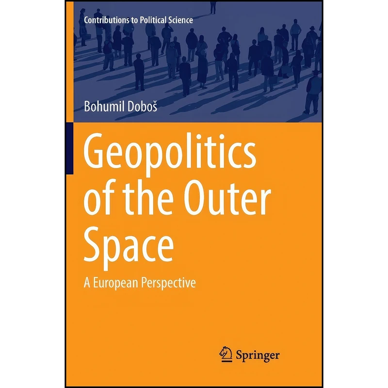 کتاب Geopolitics of the Outer Space اثر Bohumil Doboš انتشارات تازه ها