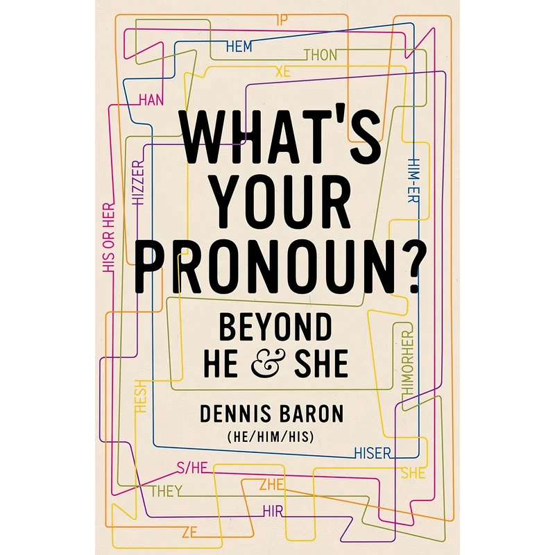 کتاب What,s Your Pronoun? اثر Dennis Baron انتشارات Liveright
