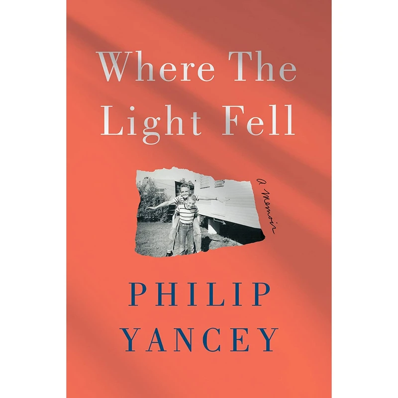 کتاب Where the Light Fell: A Memoir اثر Philip Yancey انتشارات Convergent Books