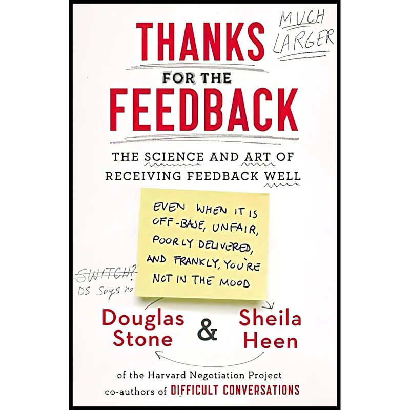 کتاب Thanks for the Feedback اثر Douglas Stone and Sheila Heen انتشارات Viking