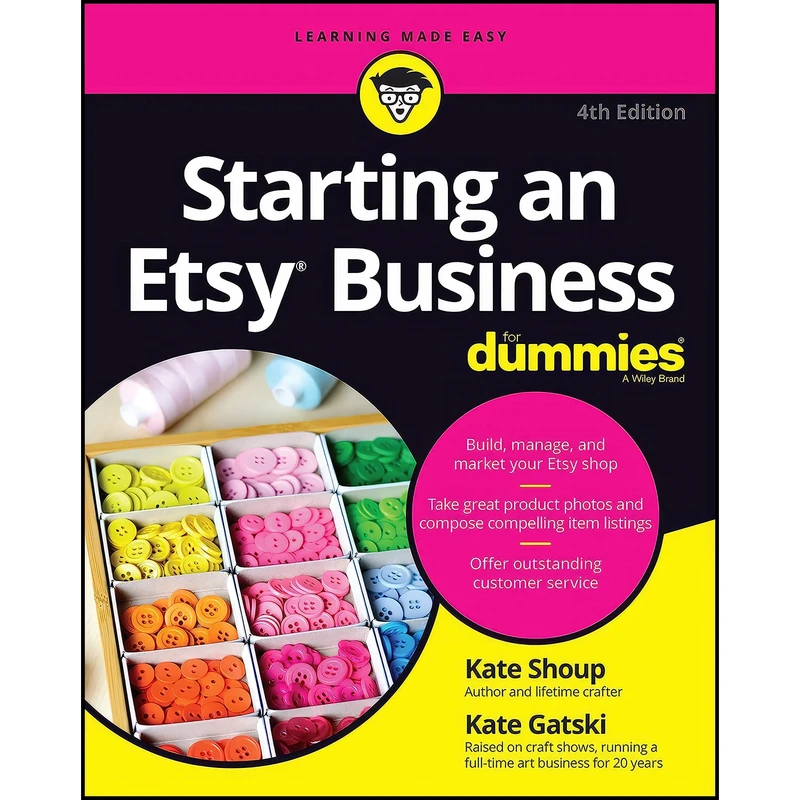 کتاب Starting an Etsy Business For Dummies اثر Kate Shoup and Kate Gatski انتشارات For Dummies