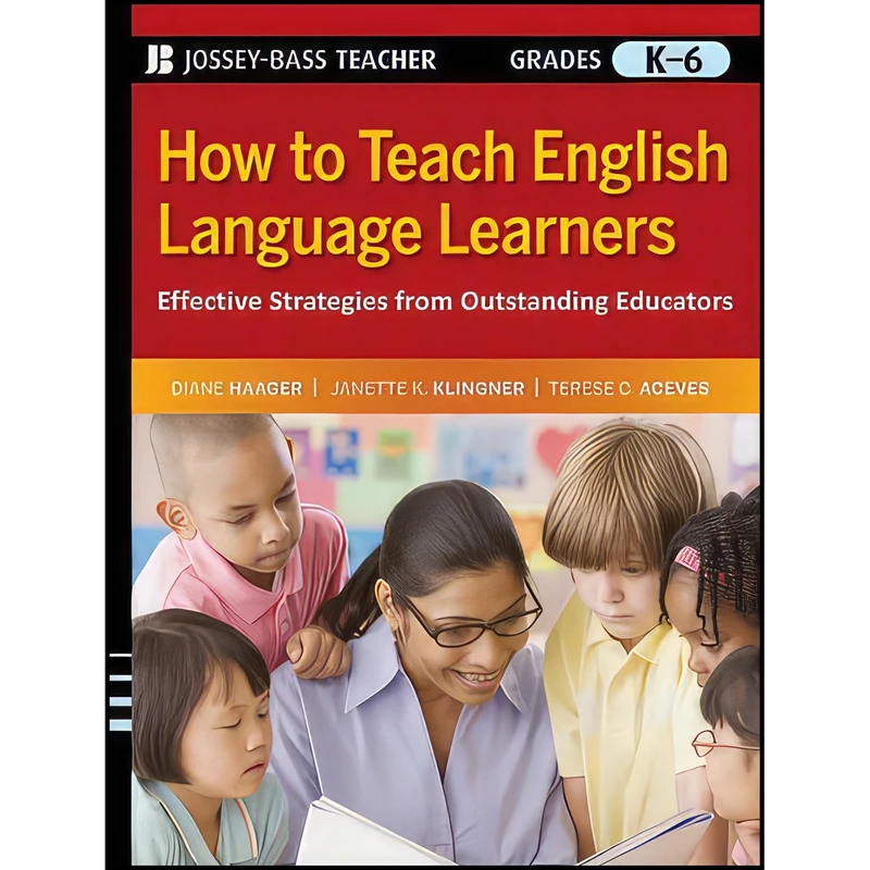 کتاب How to Teach English Language Learners اثر جمعی از نویسندگان انتشارات Jossey-Bass