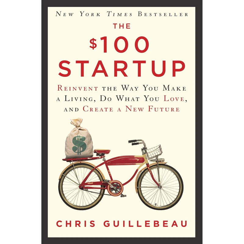 کتاب The $100 Startup اثر Chris Guillebeau انتشارات تازه ها