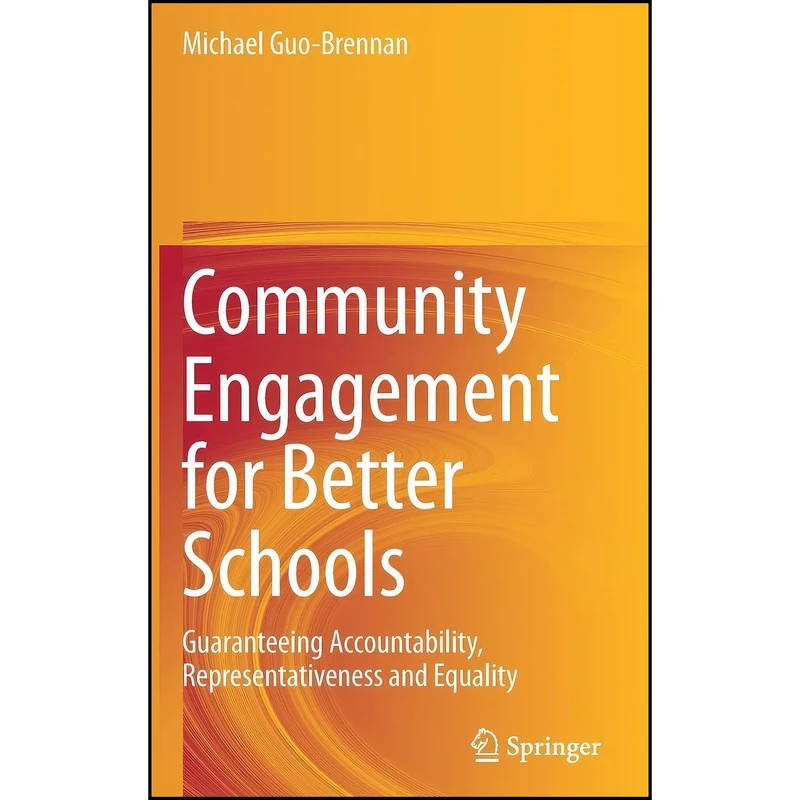 کتاب Community Engagement for Better Schools اثر Michael Guo-Brennan انتشارات Springer