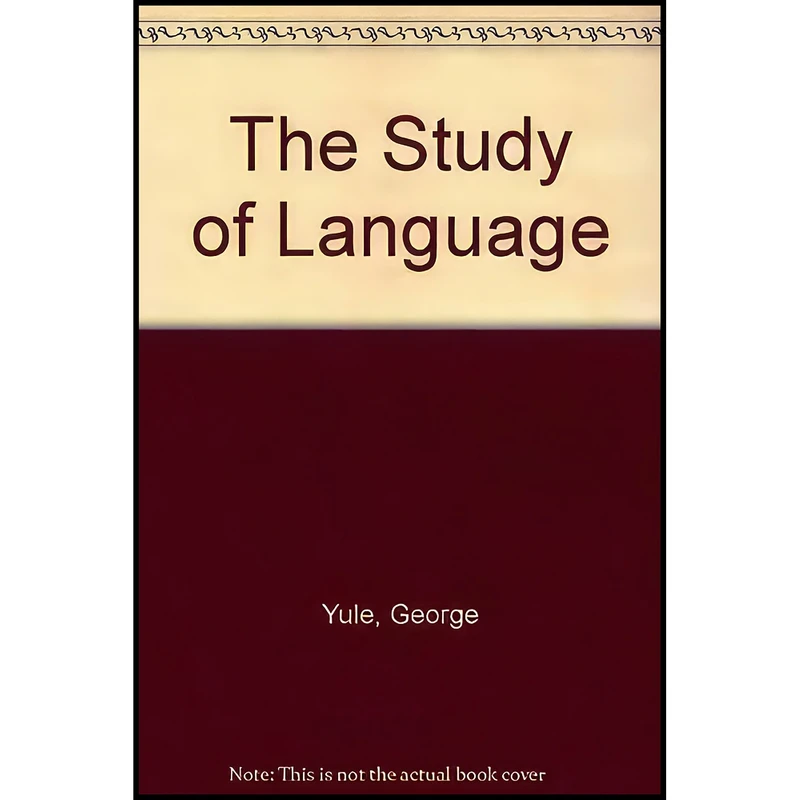 کتاب The Study of Language اثر George Yule انتشارات Cambridge University Press