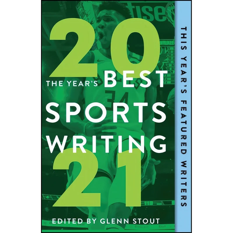 کتاب The Years Best Sports Writing 2021 اثر Glenn Stout and Triumph Books انتشارات Triumph Books