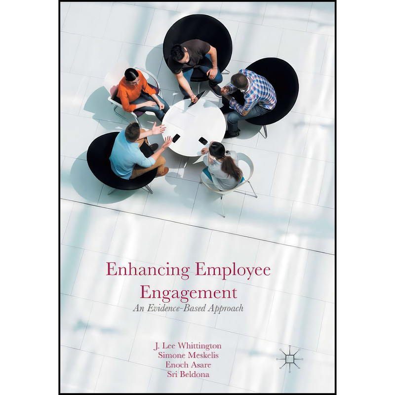 کتاب Enhancing Employee Engagement اثر جمعي از نويسندگان انتشارات Springer