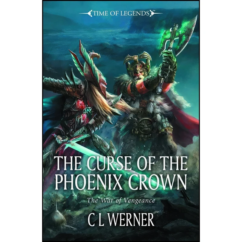 کتاب Curse of the Phoenix Crown  اثر CL Werner انتشارات Games Workshop